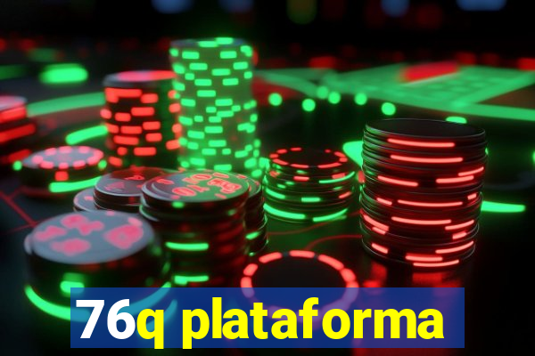 76q plataforma